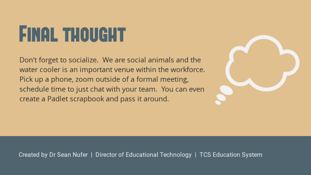 Final thought: Don't forget to socialize.